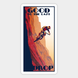 retro style mountain bike poster: Good to the Last Drop Sticker